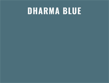 Tablet Screenshot of dharmablue.com